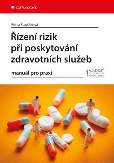 ŘÍZENÍ RIZIK PŘI POSKYTOVÁNÍ ZDRAVOTNÍCH SLUŽEB