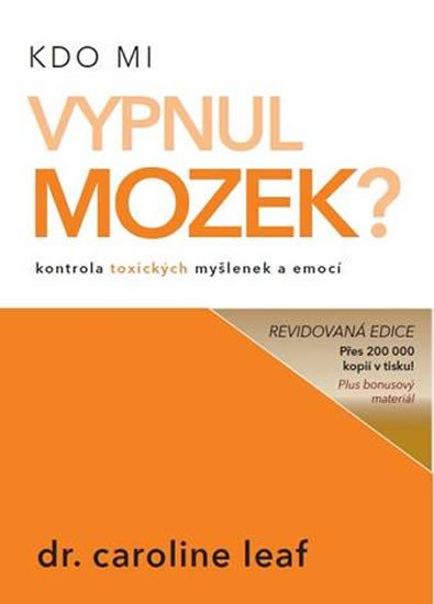 KDO MI VYPNUL MOZEK?