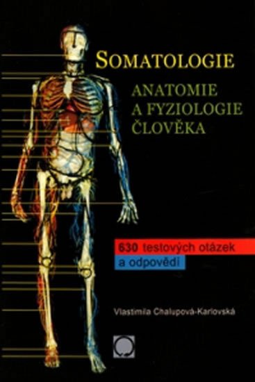 SOMATOLOGIE ANATOMIE A FYZIOL. ČLOVĚKA