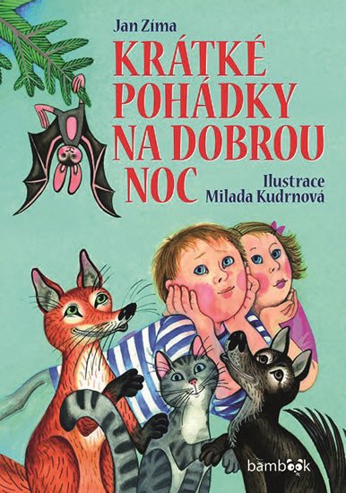 KRÁTKÉ POHÁDKY NA DOBROU NOC