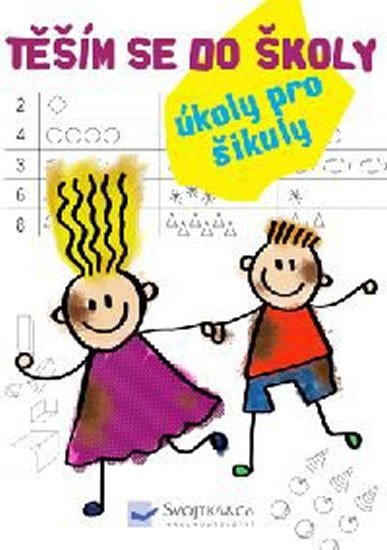 TĚŠÍM SE DO ŠKOLY - ÚKOLY PRO ŠIKULY