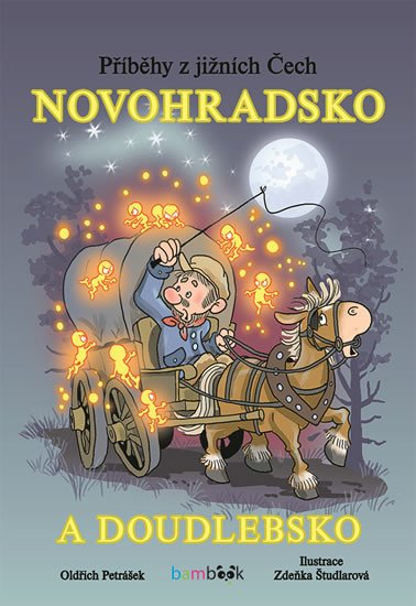 NOVOHRADSKO A DOUDLEBSKO PŘÍBĚHY Z JIŽNÍCH ČECH