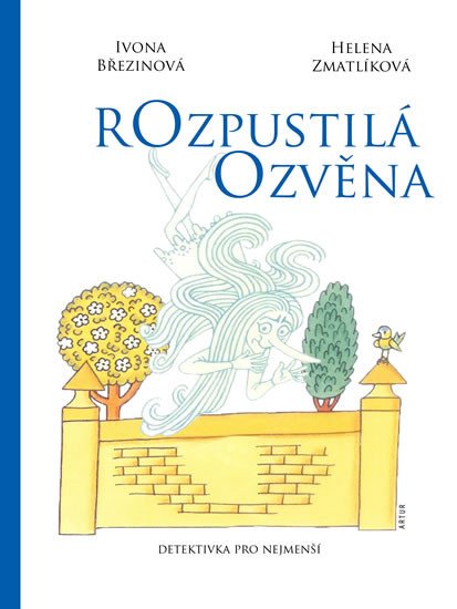 ROZPUSTILÁ OZVĚNA