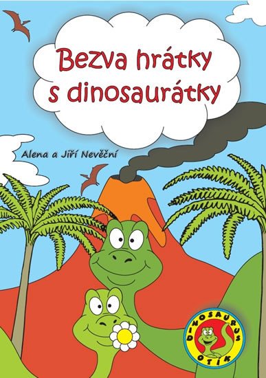 BEZVA HRÁTKY S DINOSAURÁTKY