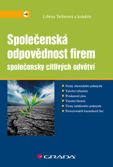 SPOLEČENSKÁ ODPOVĚDNOST FIREM SPOLEČENSKY CITLIVÝCH ODVĚTVÍ