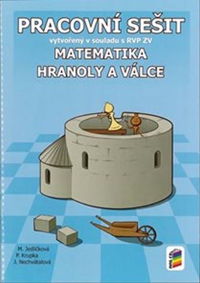 MATEMATIKA - HRANOLY A VÁLCE PRACOVNÍ SEŠIT (8-25)