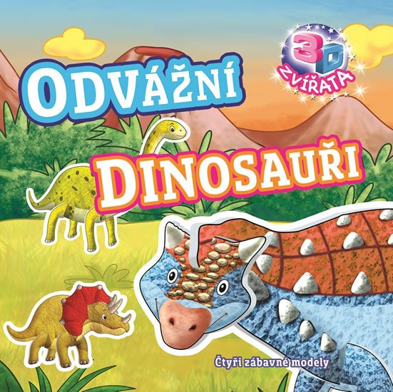 ODVÁŽNÍ DINOSAUŘI