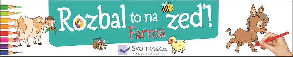 ROZBAL TO NA ZEĎ - FARMA