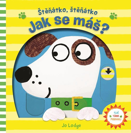 ŠTĚNÁTKO,ŠTĚNÁTKO JAK SE MÁŠ?