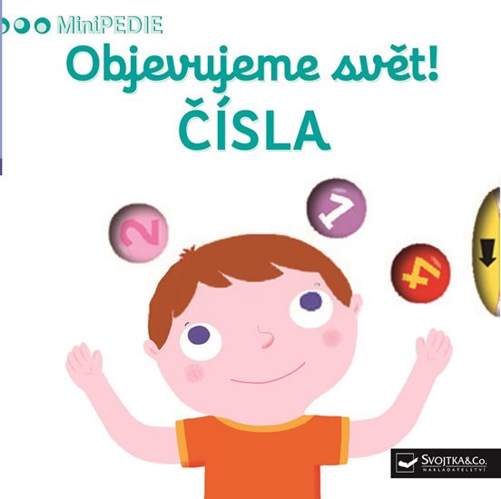 MINIPEDIE - OBJEVUJEME SVĚT! ČÍSLA