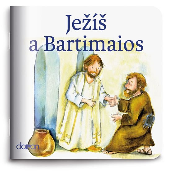 JEŽÍŠ A BARTIMAIOS