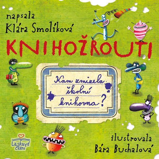 KNIHOŽROUTI - KAM ZMIZELA ŠKOLNÍ KNIHOVNA