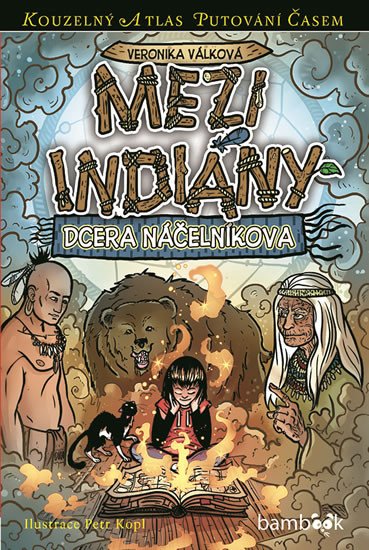 MEZI INDIÁNY - DCERA NÁČELNÍKOVA