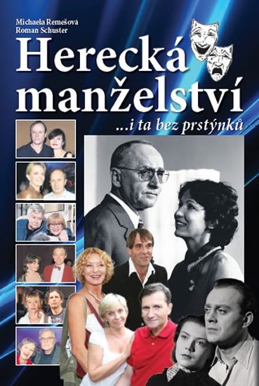 HERECKÁ MANŽELSTVÍ ...I TA BEZ PRSTÝNKŮ