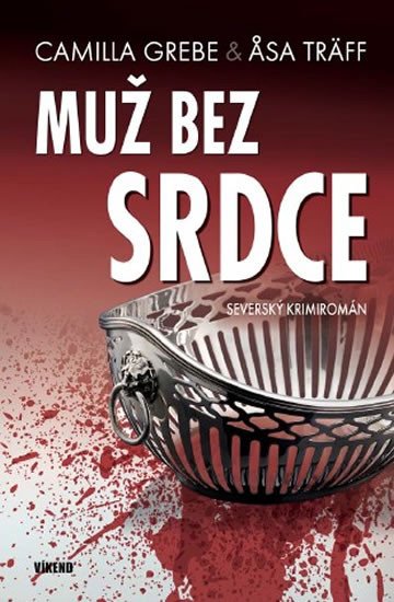 MUŽ BEZ SRDCE (SEVERSKÝ KRIMIROMÁN)