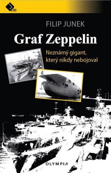 GRAF ZEPPELIN-NEZNÁMÝ GIGANT KTERÝ NIKDY NEBOJOVAL