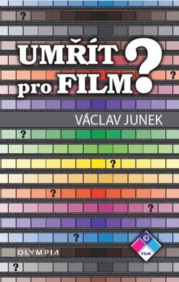 UMŘÍT PRO FILM?