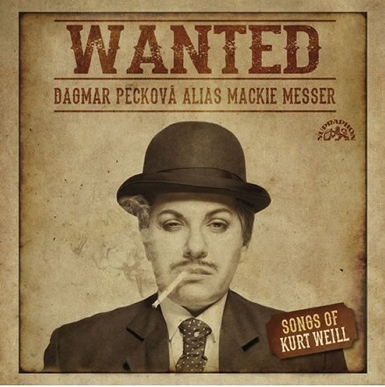 CD PECKOVÁ DAGMAR-WANTED / PÍSNĚ KURTA WEILLA - CD