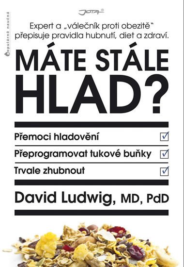 MÁTE STÁLE HLAD?