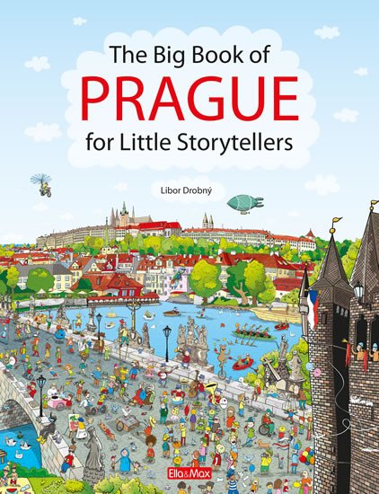 THE BIG BOOK OF PRAGUE FOR LITTLE STORYTELLERS