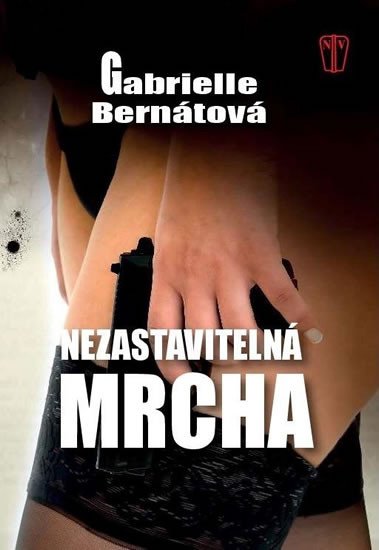 NEZASTAVITELNÁ MRCHA