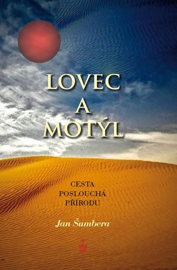 LOVEC A MOTÝL