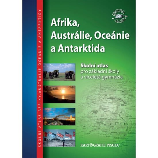 AFRIKA, AUSTRÁLIE, OCEÁNIE A ANTARKTIDA ŠKOLNÍ ATLAS PRO ZŠ