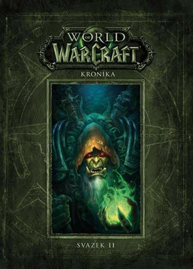 WORLD OF WARCRAFT - KRONIKA 2