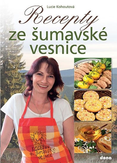 RECEPTY ZE ŠUMAVSKÉ VESNICE