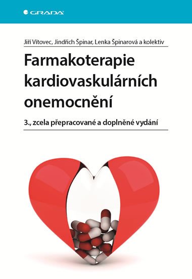 FARMAKOTERAPIE KARDIOVASKULÁRNÍCH ONEMOCNĚNÍ [3. DOPLNĚNÉ]