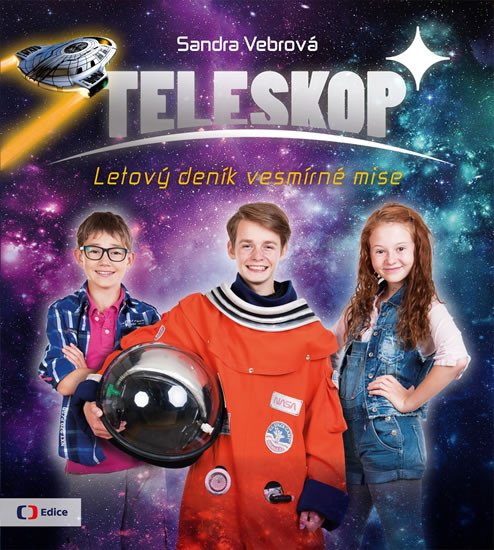 TELESKOP ANEB LETOVÝ DENÍK VESMÍRNÉ MISE