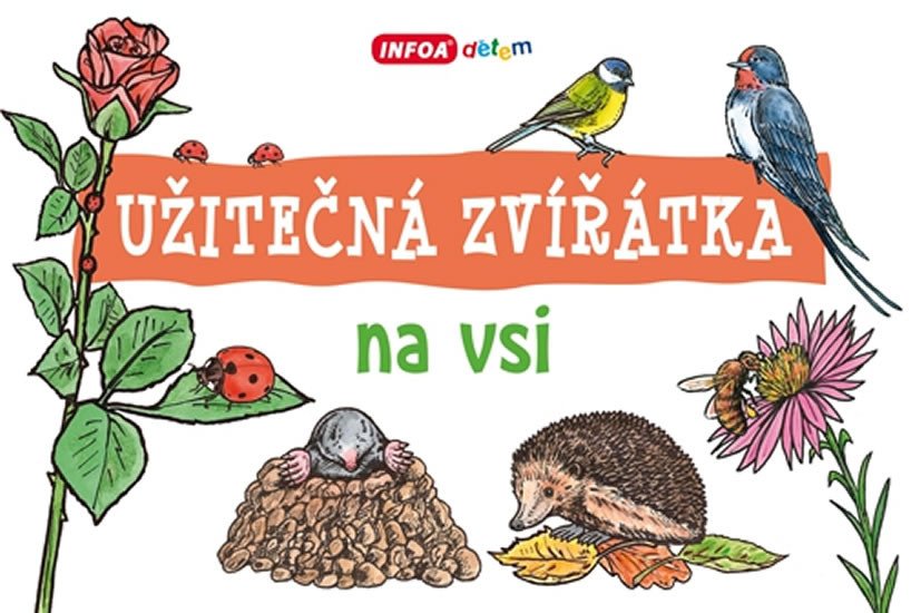 UŽITEČNÁ ZVÍŘÁTKA NA VSI