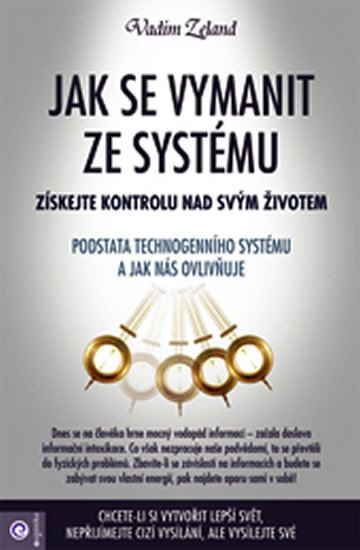 JAK SE VYMANIT ZE SYSTÉMU