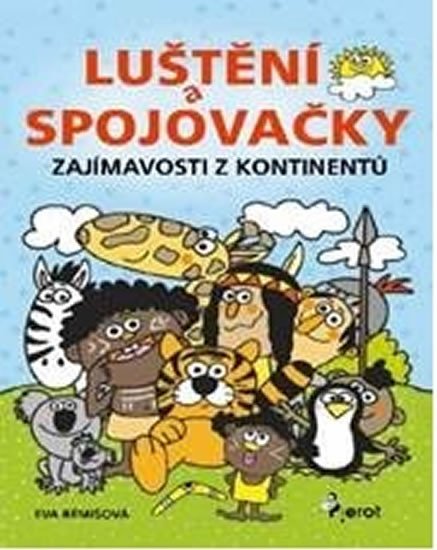 LUŠTĚNÍ A SPOJOVAČKY - ZAJÍMAVOSTI Z KONTINENTŮ