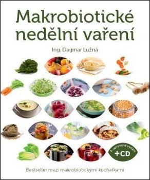 MAKROBIOTICKÉ NEDĚLNÍ VAŘENÍ