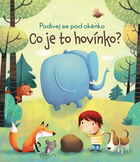 PODÍVEJ SE POD OKÉNKO-CO JE TO HOVÍNKO?