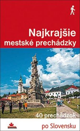 NAJKRAJŠIE MESTSKÉ PRECHÁDZKY