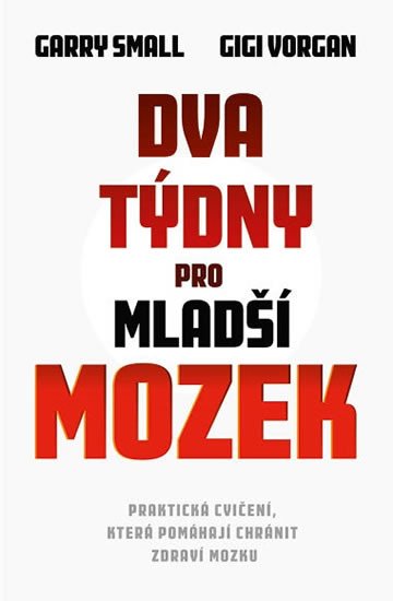 DVA TÝDNY PRO MLADŠÍ MOZEK