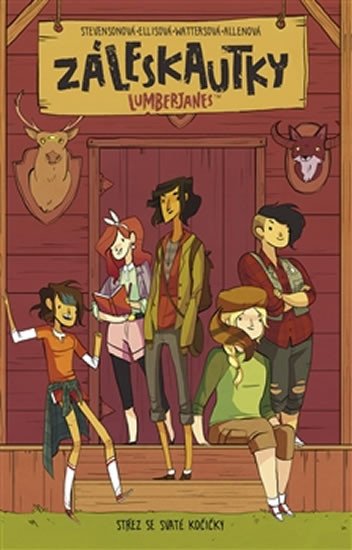 ZÁLESKAUTKY 1 - LUMBERJANES (STŘEZ SE SVATÉ KOČIČKY)