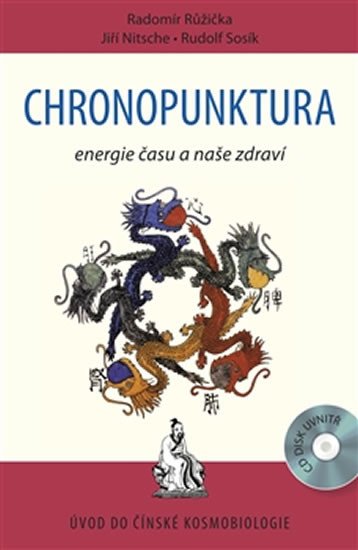 CHRONOPUNKTURA - ENERGIE ČASU A NAŠE ZDRAVÍ