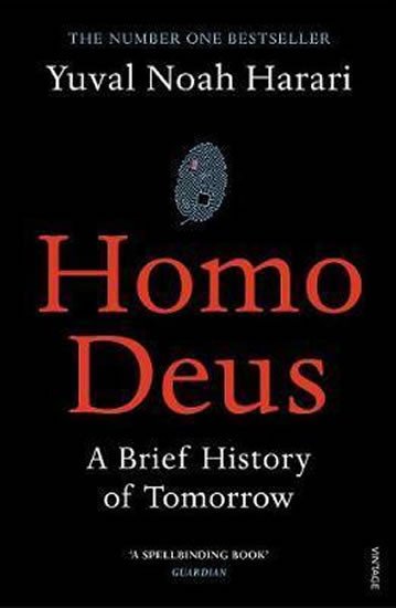 HOMO DEUS - A BRIEF HISTORY OF TOMORROW