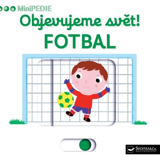 MINIPEDIE - OBJEVUJEME SVĚT! FOTBAL