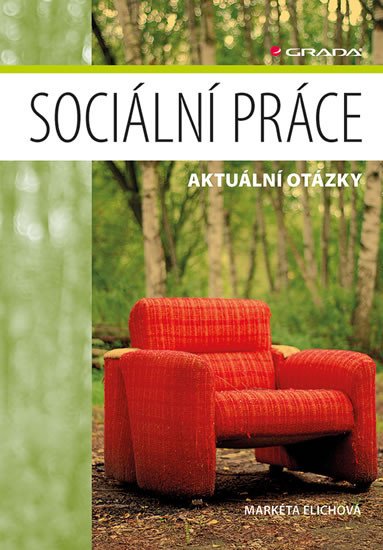 SOCIÁLNÍ PRÁCE - AKTUÁLNÍ OTÁZKY