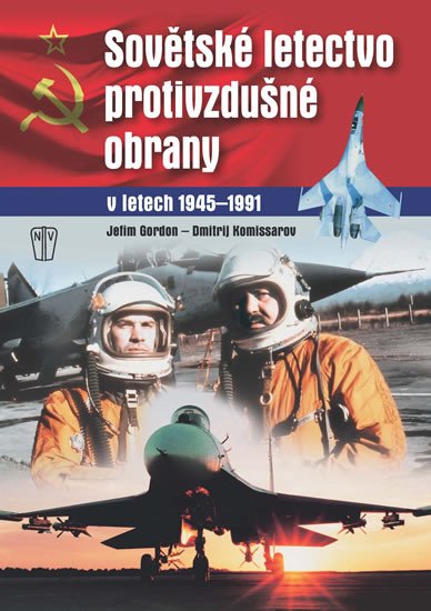 SOVĚTSKÉ LETECTVO PROTIVZDUŠNÉ OBRANY V LETECH 1945-1991