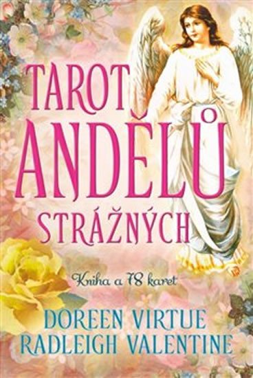 TAROT ANDĚLŮ STRÁŽNÝCH (KNIHA A 78 KARET)