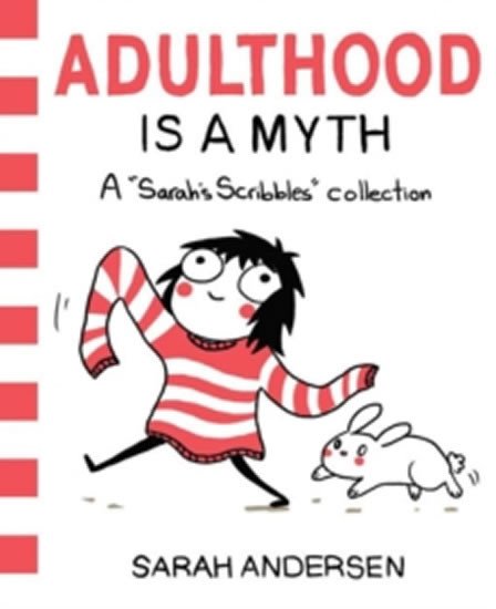 ADULTHOOD IS A MYTH