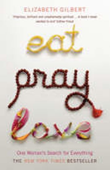 EAT PRAY LOVE