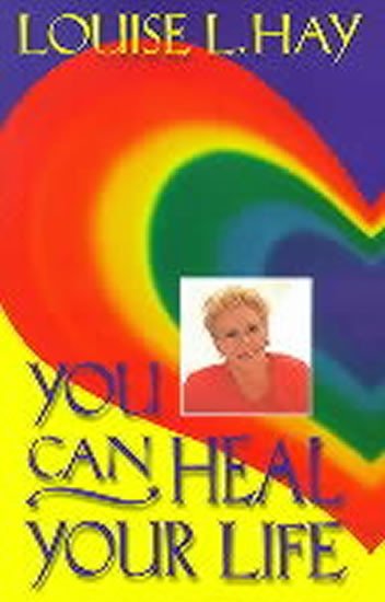 YOU CAN HEAL YOUR LIFE