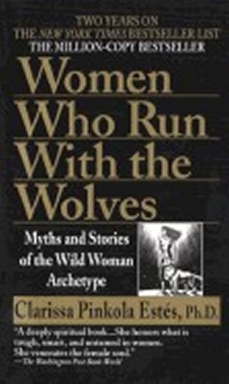 WOMEN WHO RUN WITH WOLVES