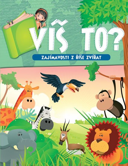 VÍŠ TO? - ZAJÍMAVOSTI Z ŘÍŠE ZVÍŘAT